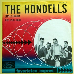 HONDELLS Little Honda / Hot Rod High (Mercury – MJF 129 219) Holland 1964 PS 45 (Surf)